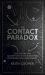 The Contact Paradox : Challenging Our Assumptions in the Search for Extraterrestrial Intelligence