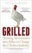 Grilled : Turning Adversaries into Allies to Change the Chicken Industry