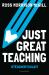 Just Great Teaching : 50 Ideas to Tackle the Top Ten Issues in Your Classroom