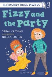 Fizzy and the Party: a Bloomsbury Young Reader : White Book Band