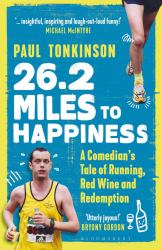26. 2 Miles to Happiness : A Comedian's Tale of Running, Red Wine and Redemption