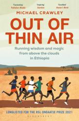 Out of Thin Air : Running Wisdom and Magic from above the Clouds in Ethiopia: Winner of the Margaret Mead Award 2022