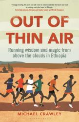 Out of Thin Air : Running Wisdom and Magic from above the Clouds in Ethiopia: Winner of the Margaret Mead Award 2022