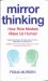 Mirror Thinking : How Role Models Make Us Human