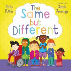 The Same but Different : A Let's Talk Picture Book to Help Young Children Understand Diversity