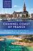 Adlard Coles Shore Guide: Channel Coast of France : Everything You Need to Know When You Step Ashore