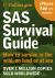 SAS Survival Guide : How to Survive in the Wild, on Land or at Sea