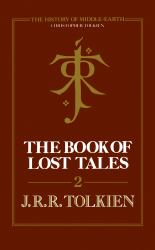 Book of Lost Tales 2 (The History of Middle-earth, Book 2)