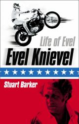 Life of Evel: Evel Knievel