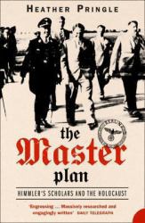 Master Plan: Himmler's Scholars and the Holocaust (Text Only)