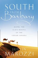 South from Barbary: Along the Slave Routes of the Libyan Sahara (Text Only)