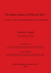 The Same under a Different Sky : A Country Estate in Nineteenth-Century New South Wales