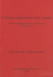 Y Dioniso Desposó a la Rubia Ariadna : Estudio Iconográfico de la Cerámica ática (575-300 A. C. )