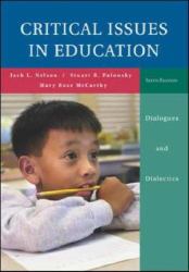 Critical Issues in Education : Dialogues and Dialectics