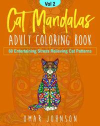 Cat Mandalas Adult Coloring Book Vol 2