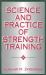 Science and Practice of Strength Training