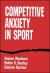 Competitive Anxiety in Sport (Paper)