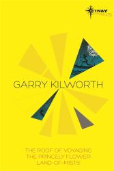 Garry Kilworth Sf Omnibus