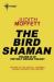 The Bird Shaman (eBook) The Bird Shaman (eBook)