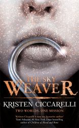 The Sky Weaver : A Standalone Enemies-To-lovers Romantasy Set in the World of the Last Namsara from the Author of TikTok Favourite the Crimson Moth