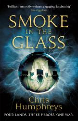 Smoke in the Glass : Immortals' Blood Book One