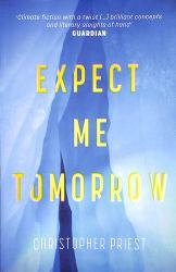 Expect Me Tomorrow