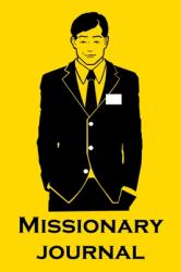 Missionary Journal : Men's Notebook for LDS Mission Trips