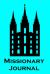 Missionary Journal : Notebook for LDS Mission Trips