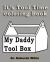 It's Tool Time Coloring Book : My Daddy Tool Box