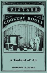 A Tankard of Ale - an Anthology of Drinking Songs