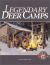 Legendary Deer Camps