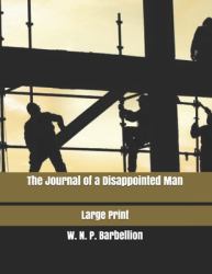 The Journal of a Disappointed Man : Large Print