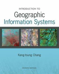 Introduction to Geographic Information Systems. Kang-Tsung Chang