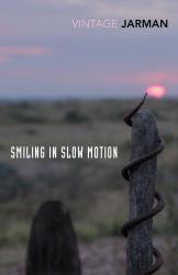 Smiling in Slow Motion : Journals, 1991-1994