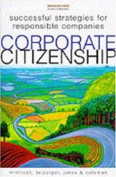 Corporate Citizenship : Successful Strategies for Responsible Companies