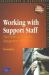 Working with Support Staff : Their Roles and Effective Management in Schools