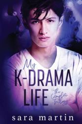 My K-Drama Life : The Complete Trilogy
