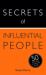 Secrets of Influential People : 50 Techniques to Persuade People: Teach