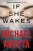 If She Wakes If She Wakes
