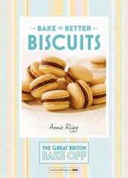 Great British Bake off - Bake It Better (No. 2) : Biscuits