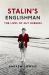 Stalin's Englishman the Lives of Guy Burgess