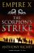The Scorpion's Strike: Empire X
