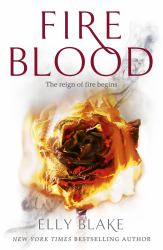 Fire Blood : The Reign of Fire Begins
