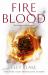 Fire Blood : The Reign of Fire Begins Fire Blood : The Reign of Fire Begins