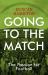 Going to the Match : The Passion for Football