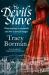 The Devil's Slave : The Highly-Anticipated Sequel to the King's Witch
