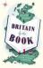 Britain by the Book : A Curious Tour of Our Literary Landscape