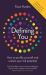 Defining You : How to Profile Yourself and Unlock Your Full Potential