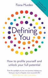 Defining You : How to Profile Yourself and Unlock Your Full Potential