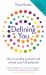 Defining You : How to Profile Yourself and Unlock Your Full Potential